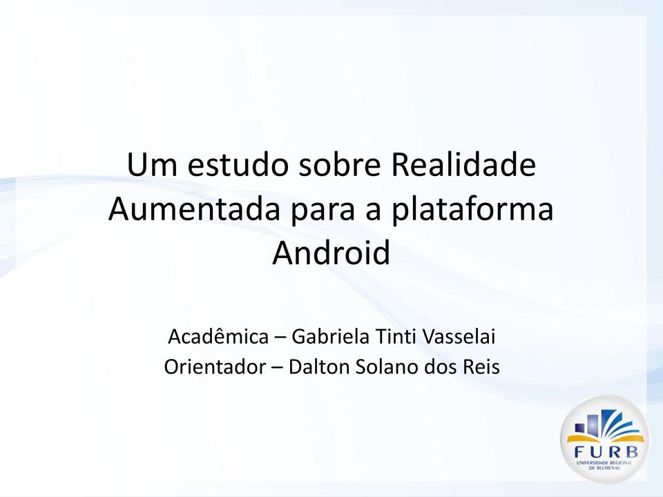 Android Acadêmica Gabriela Tinti