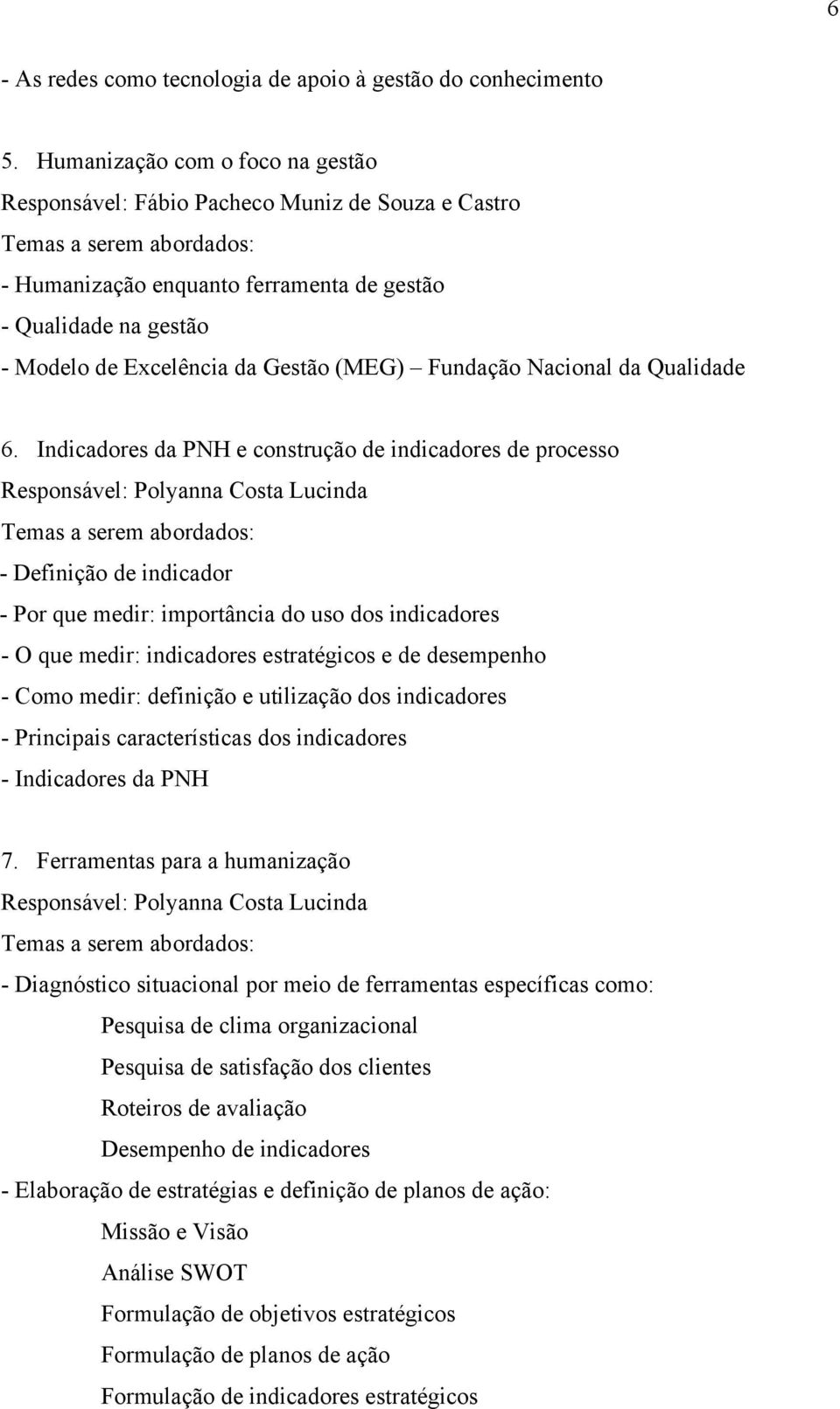 Nacional da Qualidade 6.