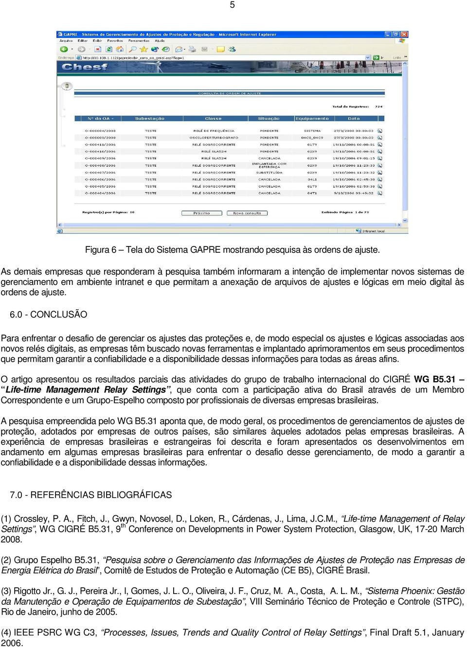 lógicas em meio digital às ordens de ajuste. 6.