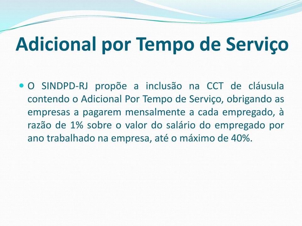 empresas a pagarem mensalmente a cada empregado, à razão de 1% sobre o