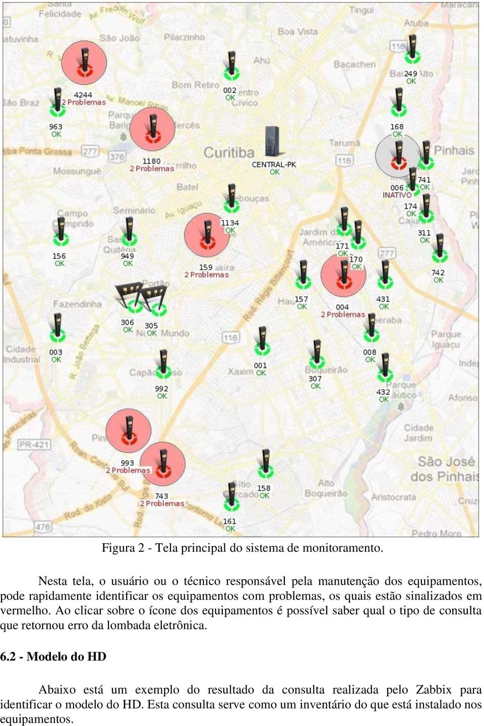 problemas, os quais estão sinalizados em vermelho.