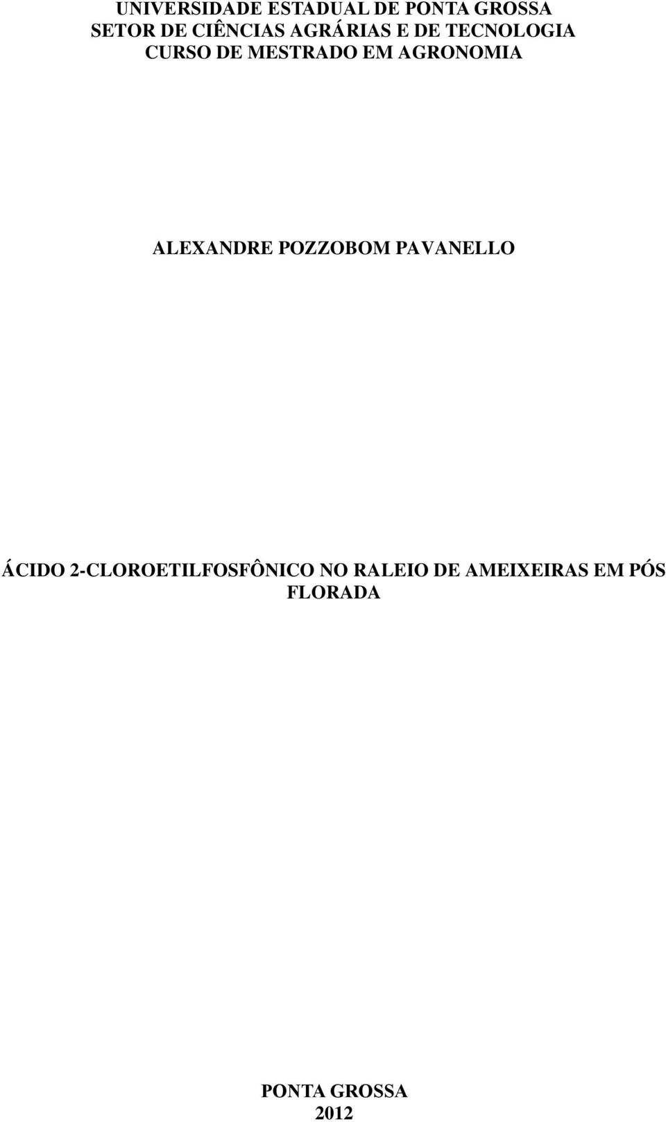 ALEXANDRE POZZOBOM PAVANELLO ÁCIDO 2-CLOROETILFOSFÔNICO
