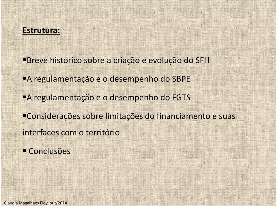 regulamentação e o desempenho do FGTS Considerações sobre