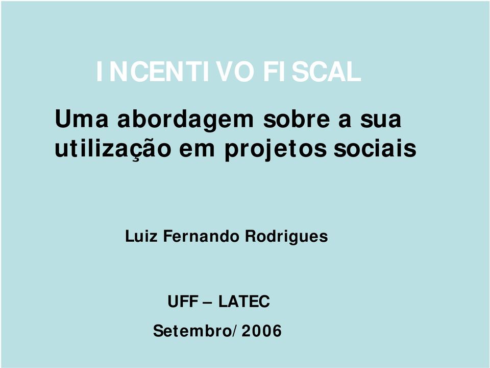 projetos sociais Luiz Fernando