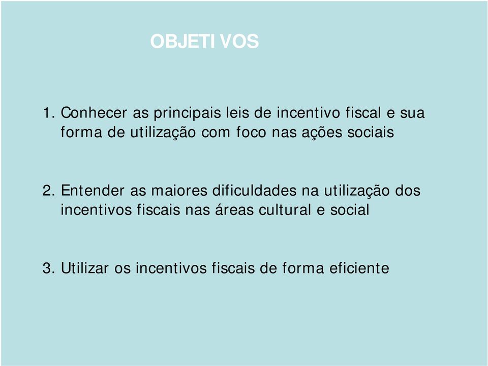 utilização com foco nas ações sociais 2.