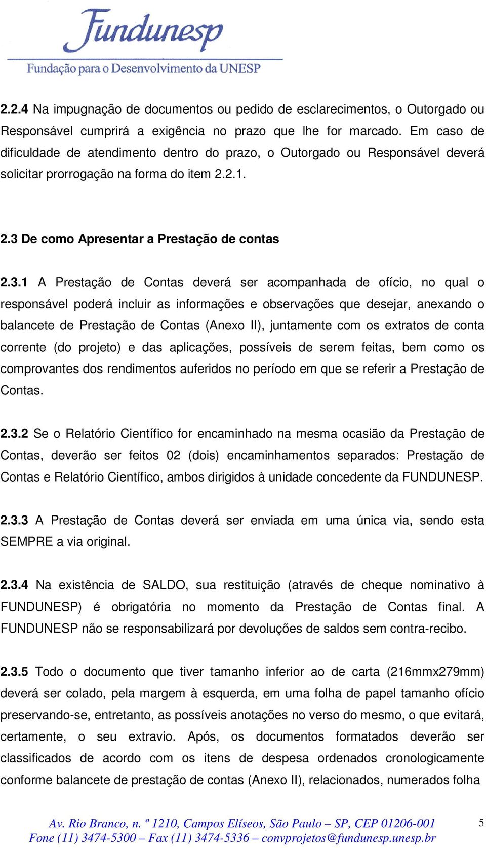 De como Apresentar a Prestação de contas 2.3.