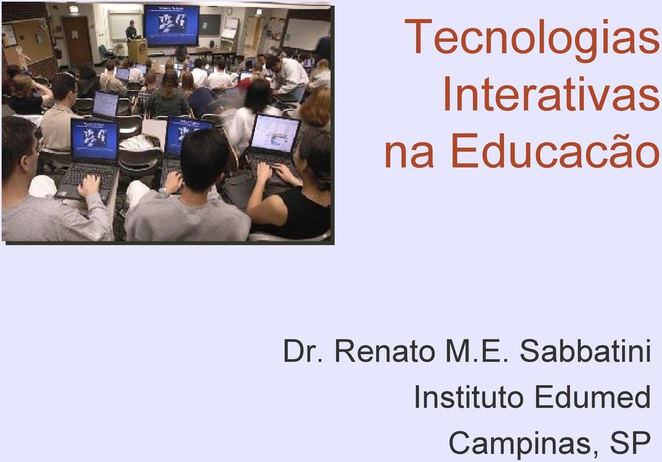 Educacão Dr. Renato M.