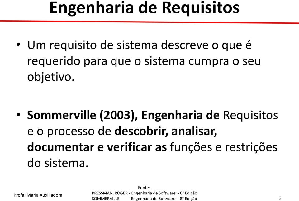 Sommerville (2003), Engenharia de Requisitos e o processo de