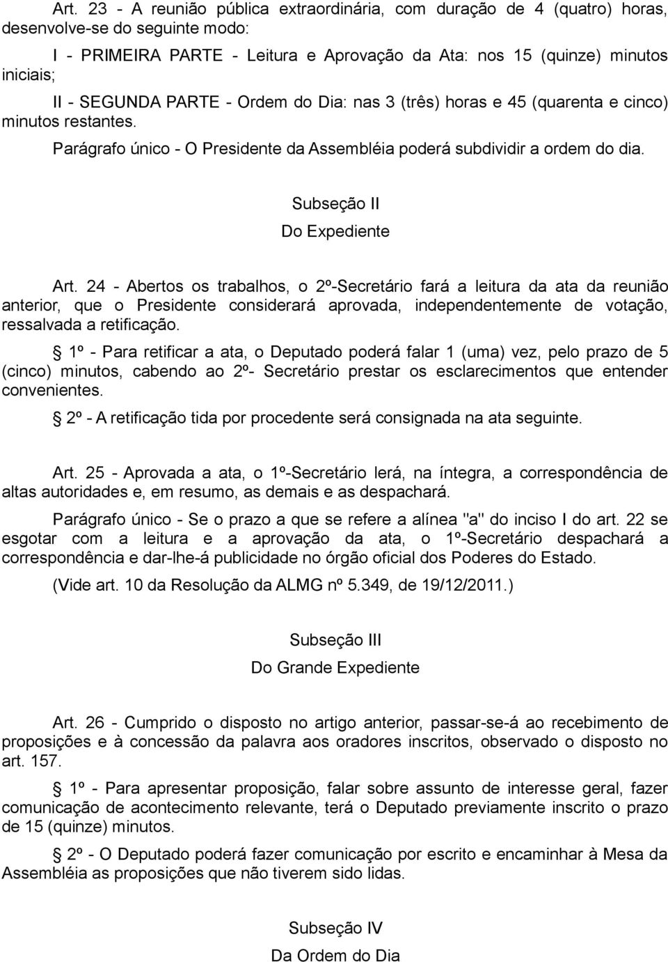 Subseção II Do Expediente Art.