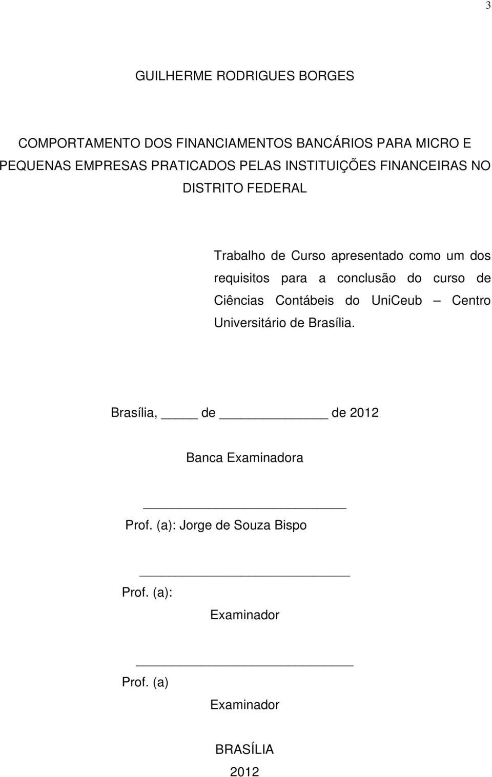 requisitos para a conclusão do curso de Ciências Contábeis do UniCeub Centro Universitário de Brasília.