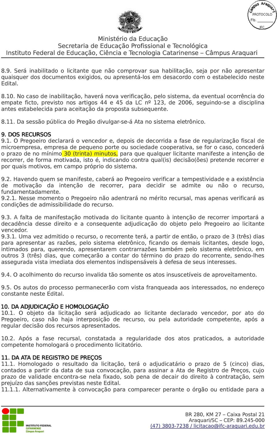 para aceitação da proposta subsequente. 8.11