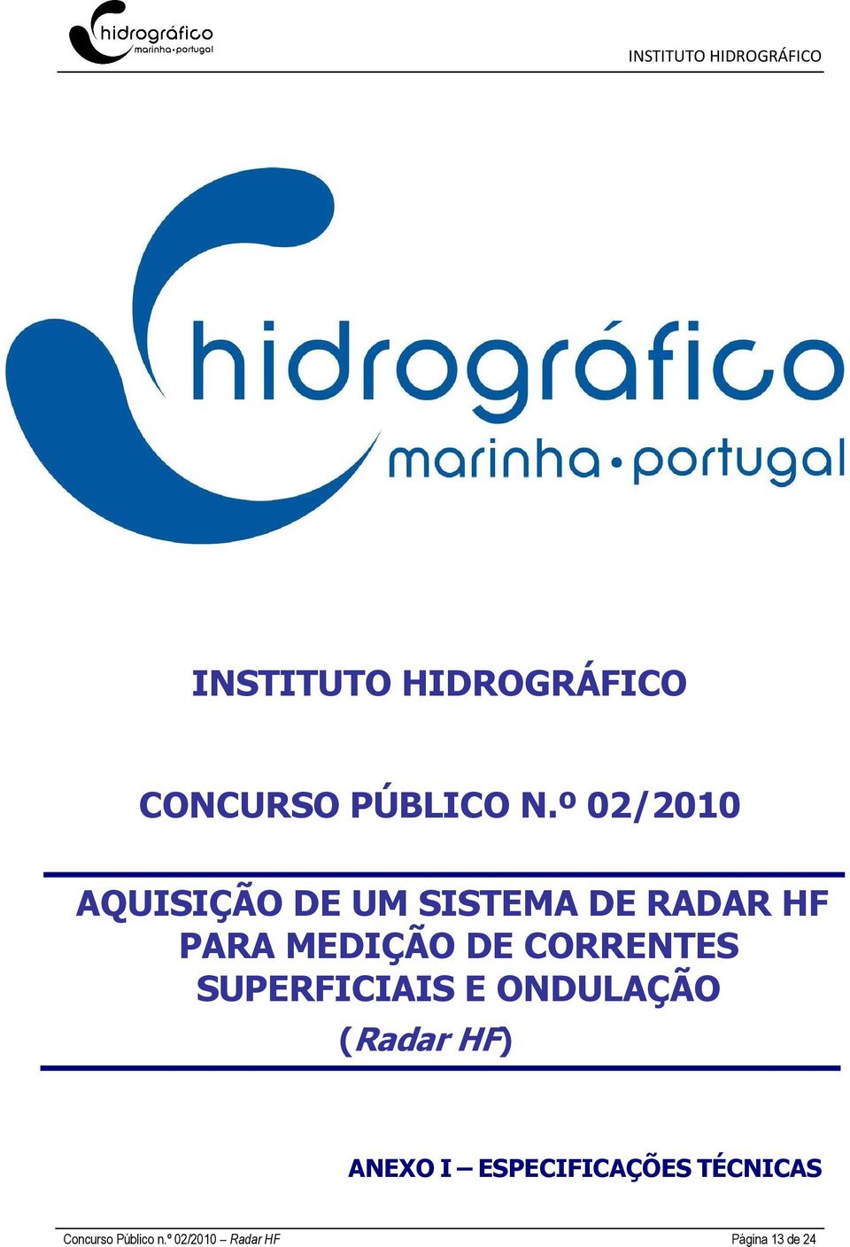 DE CORRENTES SUPERFICIAIS E ONDULAÇÃO (Radar HF) ANEXO I