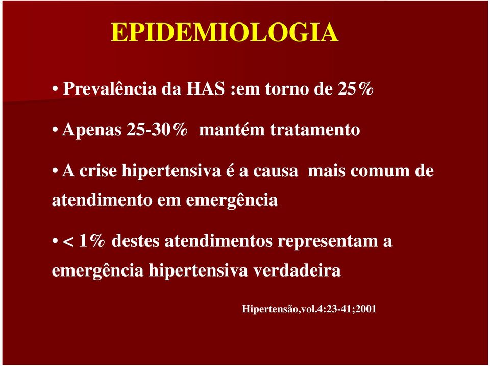 atendimento em emergência < 1% destes atendimentos representam