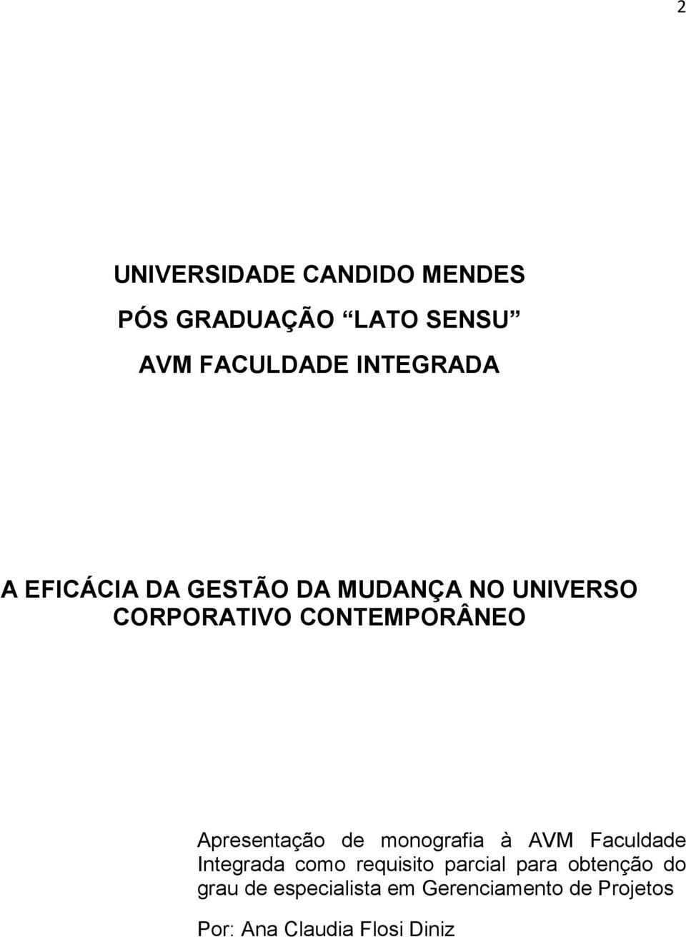 Apresentação de monografia à AVM Faculdade Integrada como requisito parcial