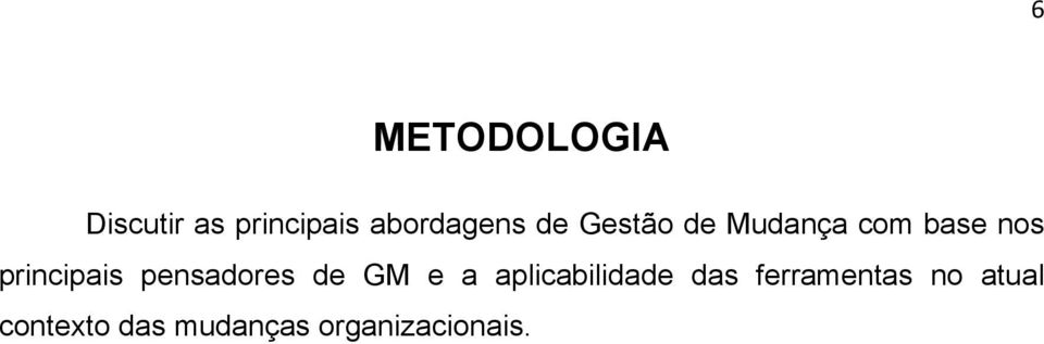 pensadores de GM e a aplicabilidade das