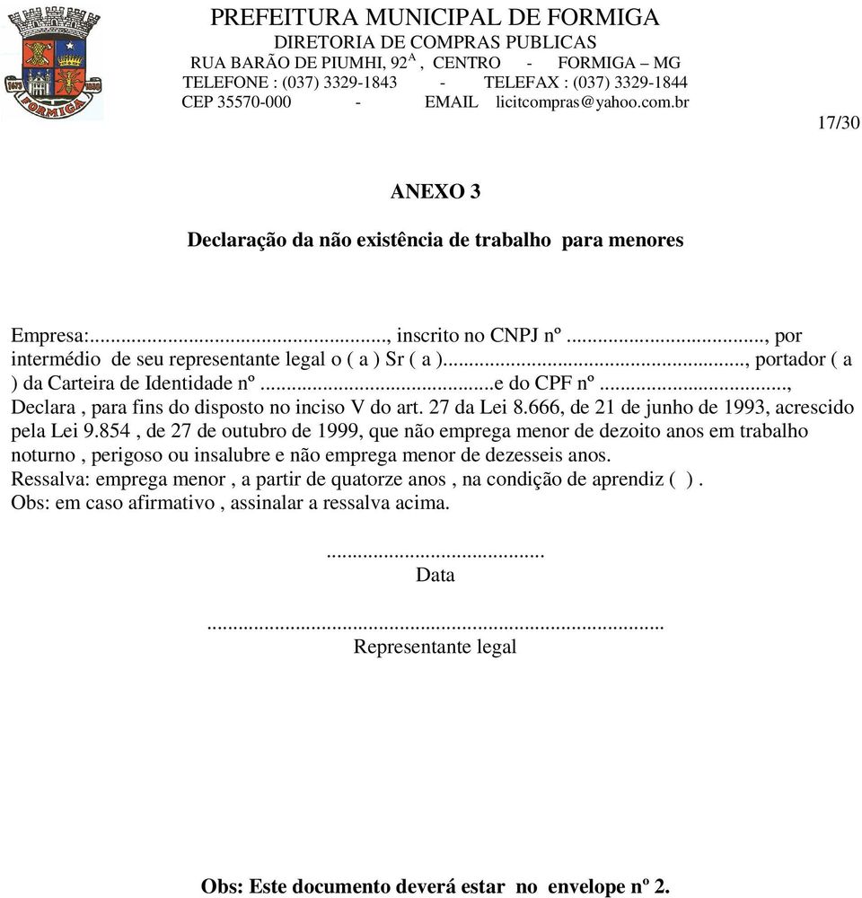 666, de 21 de junho de 1993, acrescido pela Lei 9.