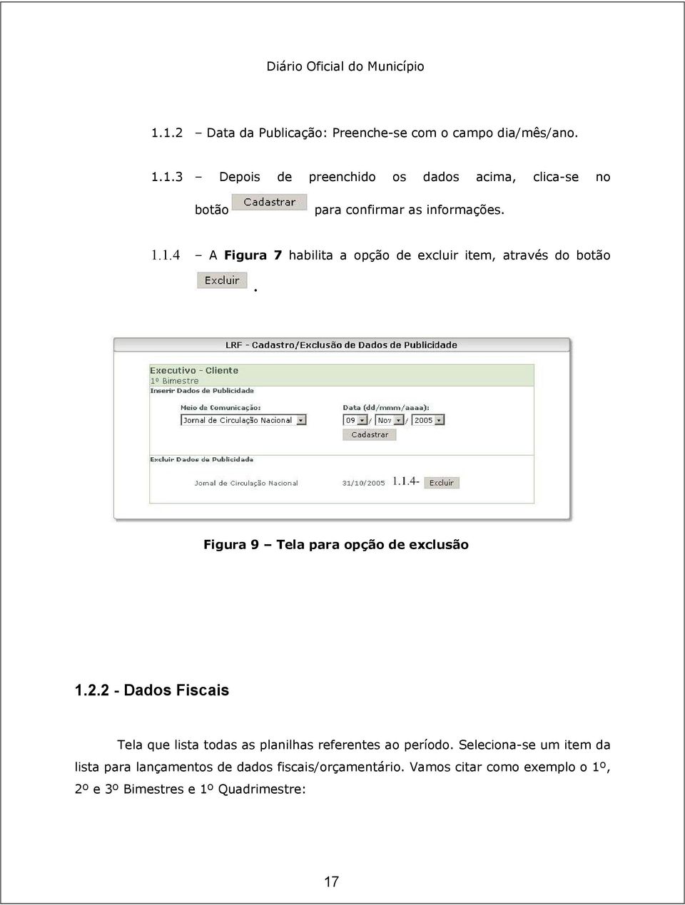 2 - Dados Fiscais Tela que lista todas as planilhas referentes ao período.