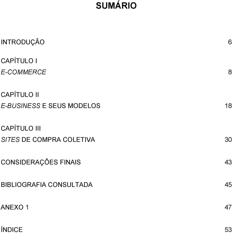 III SITES DE COMPRA COLETIVA 30 CONSIDERAÇÕES