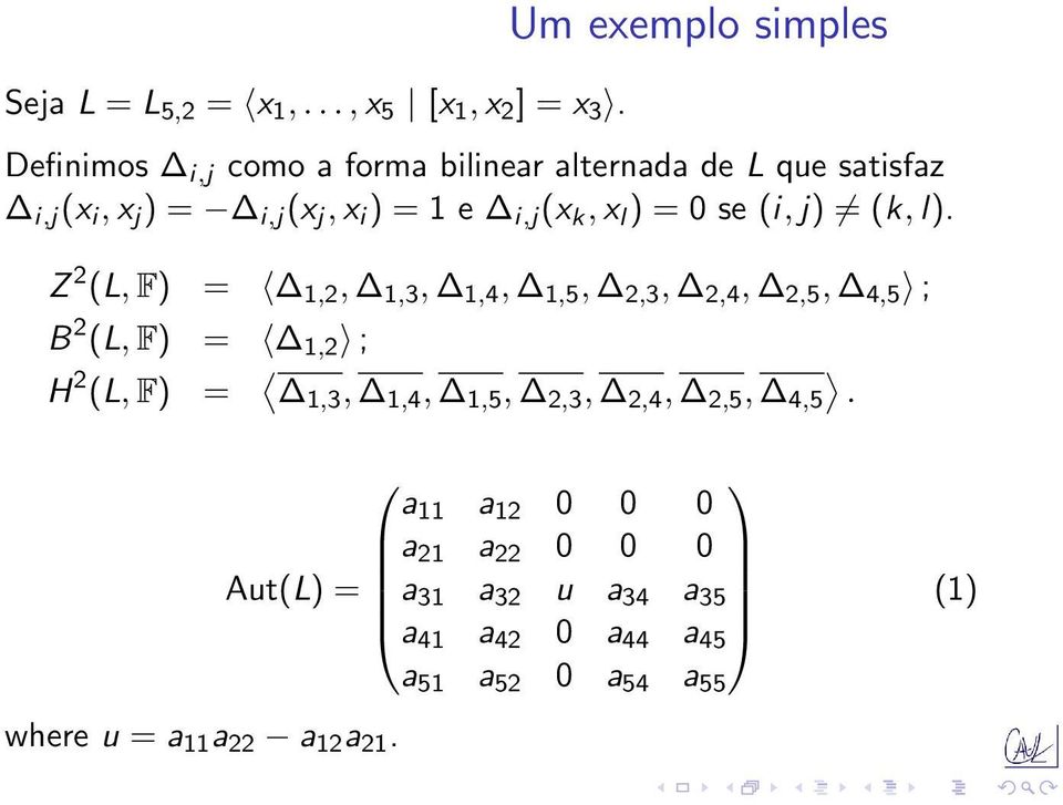 = 1 e i,j (x k, x l ) = 0 se (i, j) (k, l).