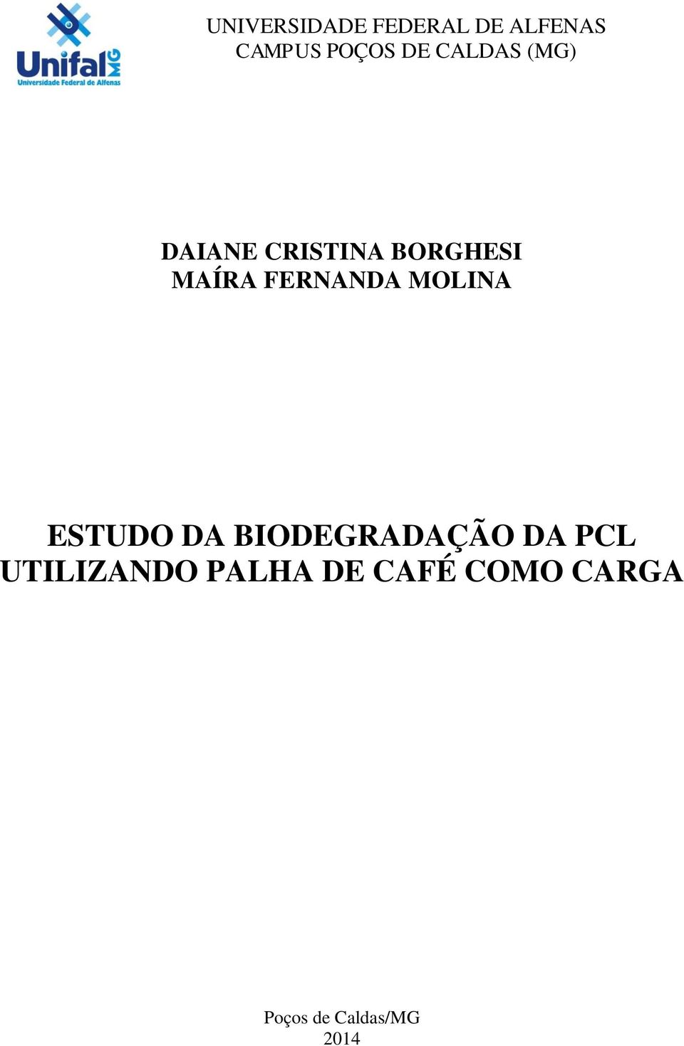 FERNANDA MOLINA ESTUDO DA BIODEGRADAÇÃO DA PCL