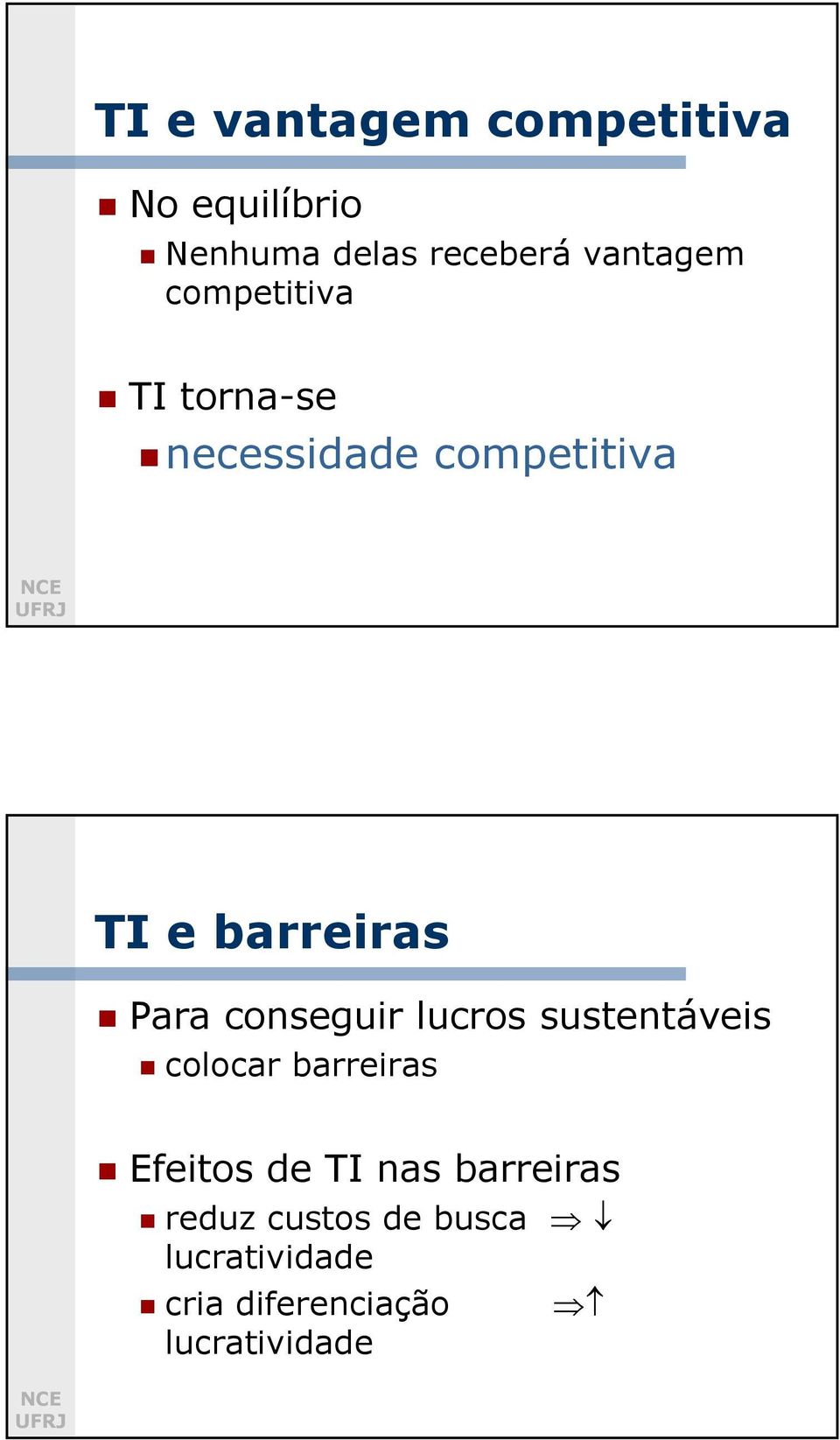 barreiras Para conseguir lucros sustentáveis colocar barreiras Efeitos