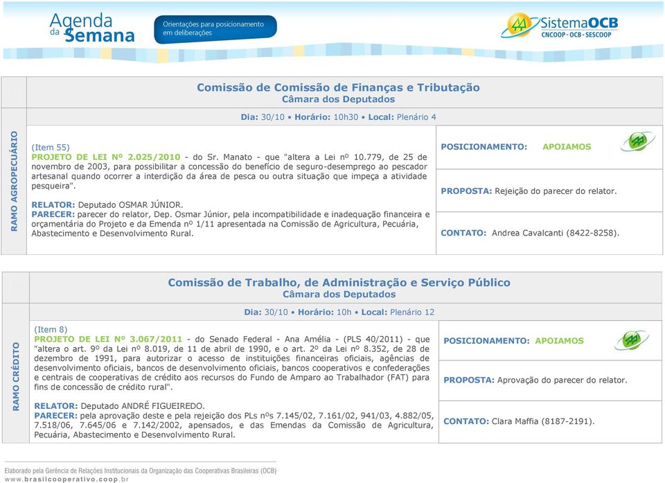 779, de 25 de novembro de 2003, para possibilitar a concessão do benefício de seguro-desemprego ao pescador artesanal quando ocorrer a interdição da área de pesca ou outra situação que impeça a