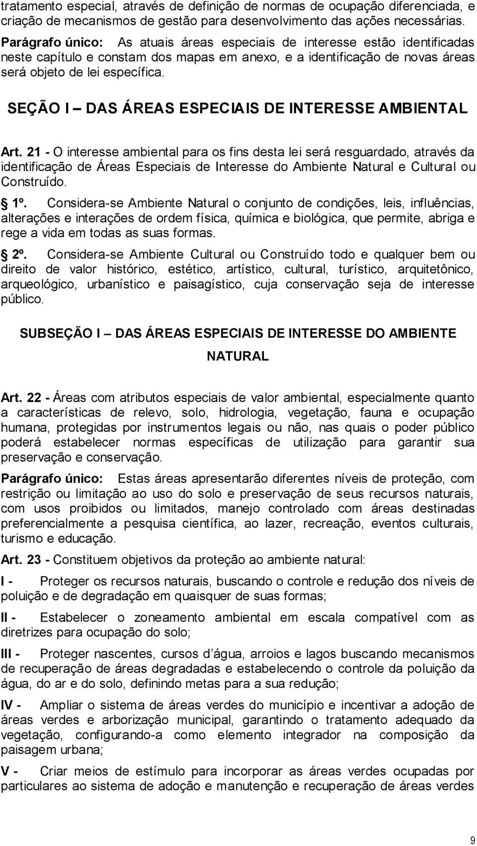 SEÇÃO I DAS ÁREAS ESPECIAIS DE INTERESSE AMBIENTAL Art.