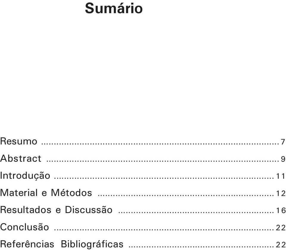 .. 12 Resultados e Discussão.