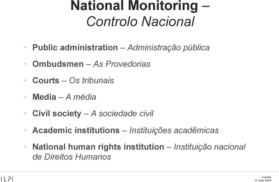 society A sociedade civil Academic institutions Instituições acadêmicas