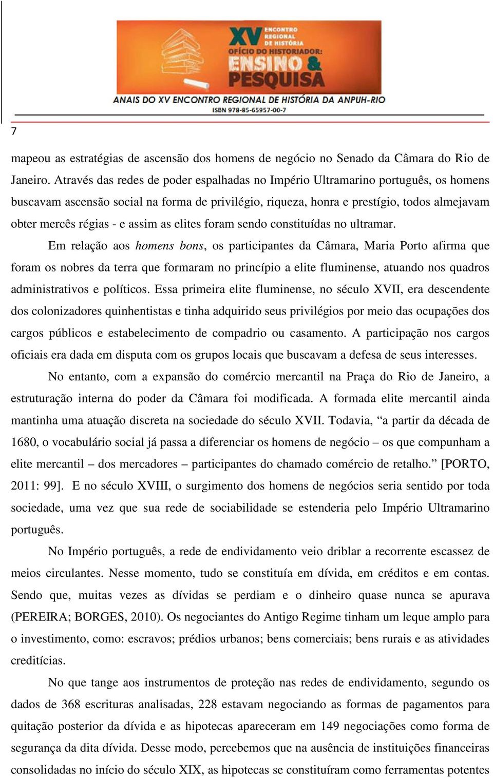 assim as elites foram sendo constituídas no ultramar.