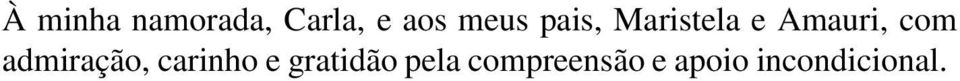 com admiração, carinho e gratidão