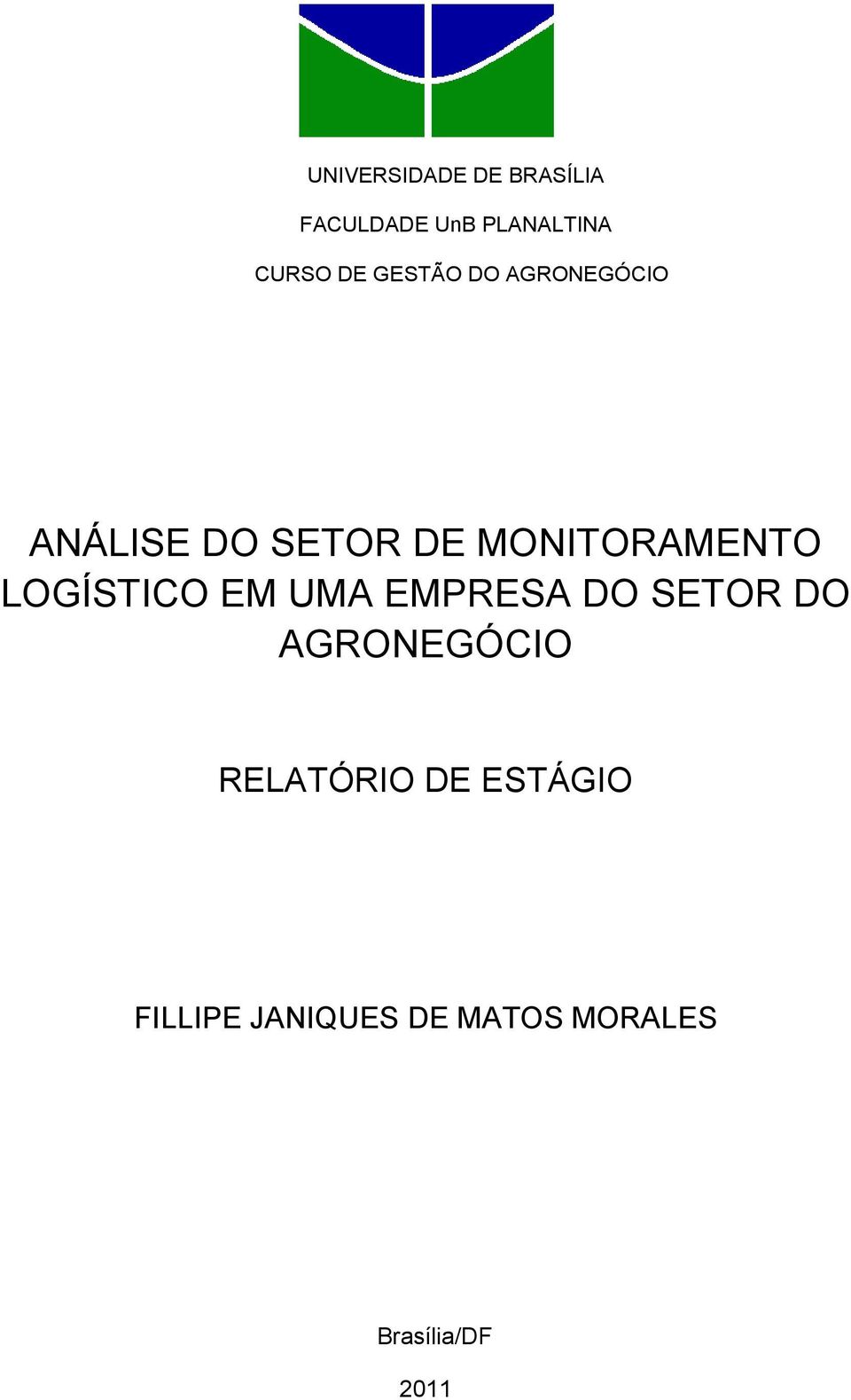 LOGÍSTICO EM UMA EMPRESA DO SETOR DO AGRONEGÓCIO RELATÓRIO