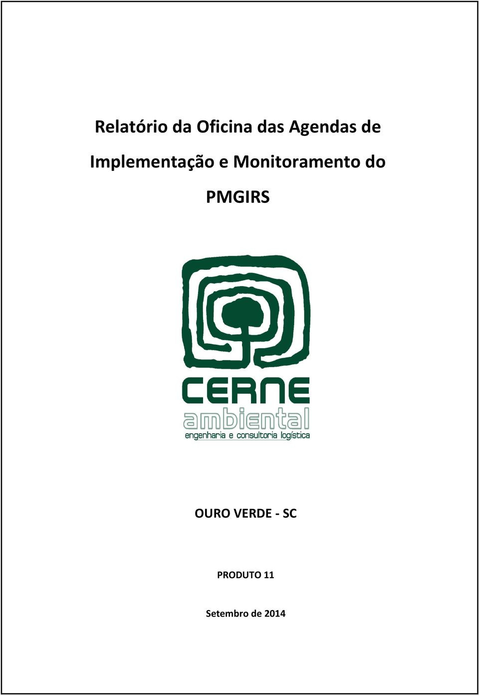 Monitoramento do PMGIRS OURO