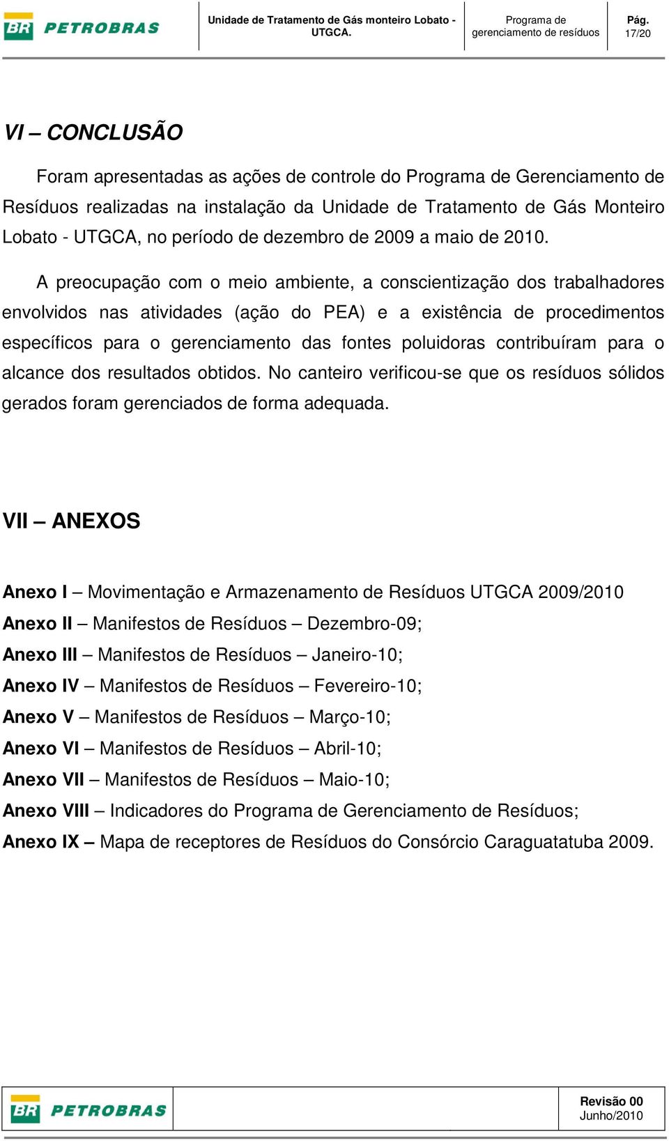 dezembro de 2009 a maio de 2010.