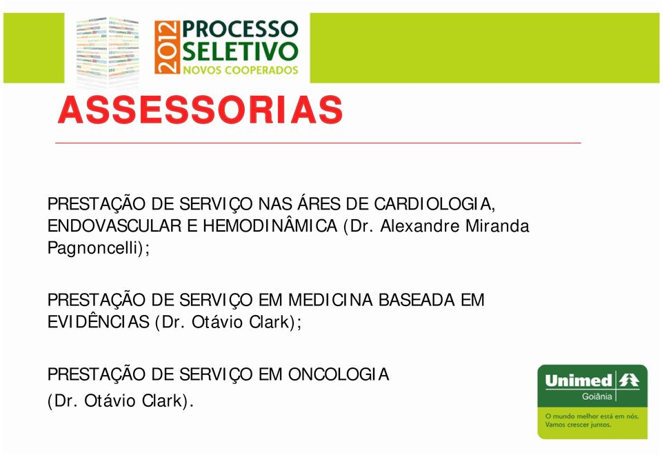 Alexandre Miranda Pagnoncelli); PRESTAÇÃO DE SERVIÇO EM