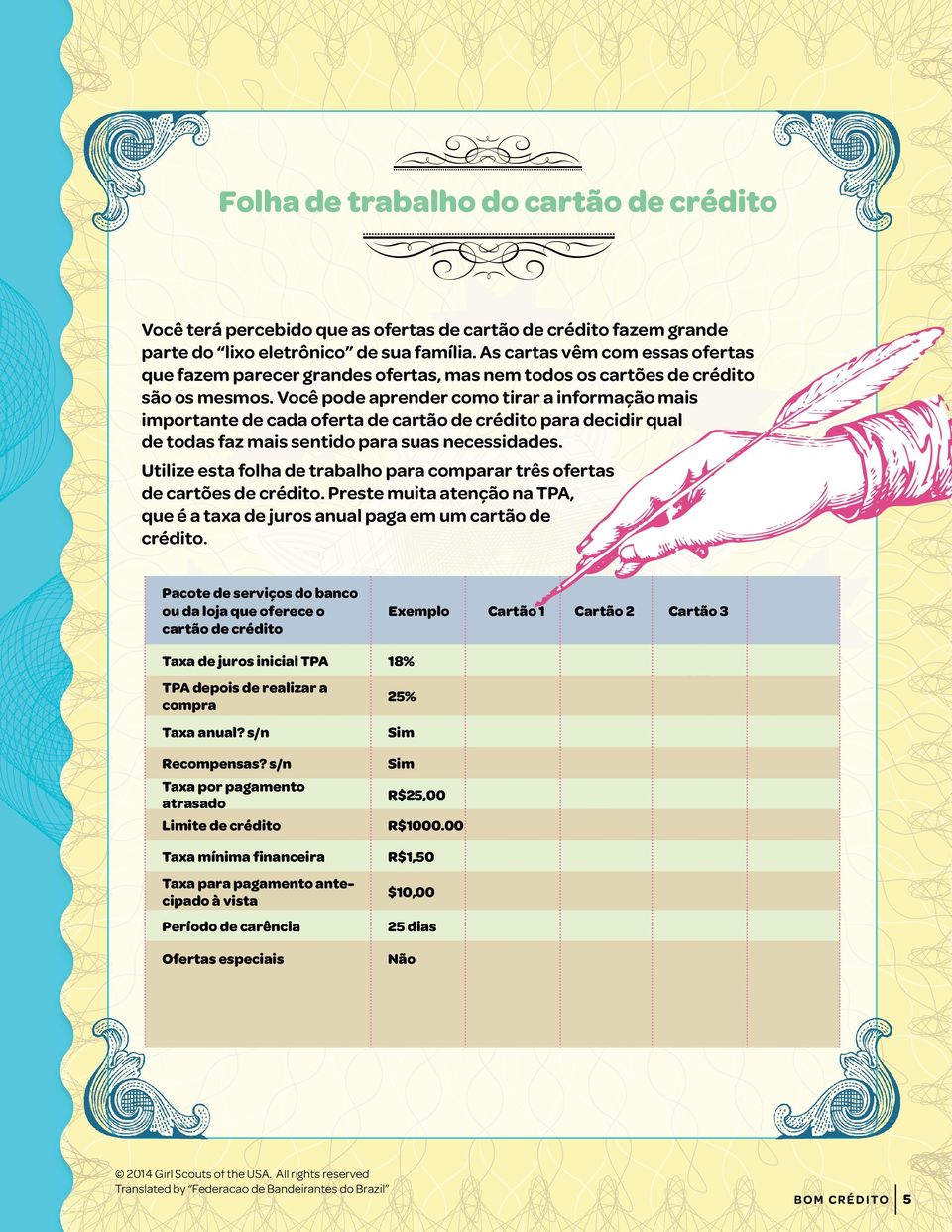 Você pode aprender como tirar a informação mais importante de cada oferta de cartão de crédito para decidir qual de todas faz mais sentido para suas necessidades.