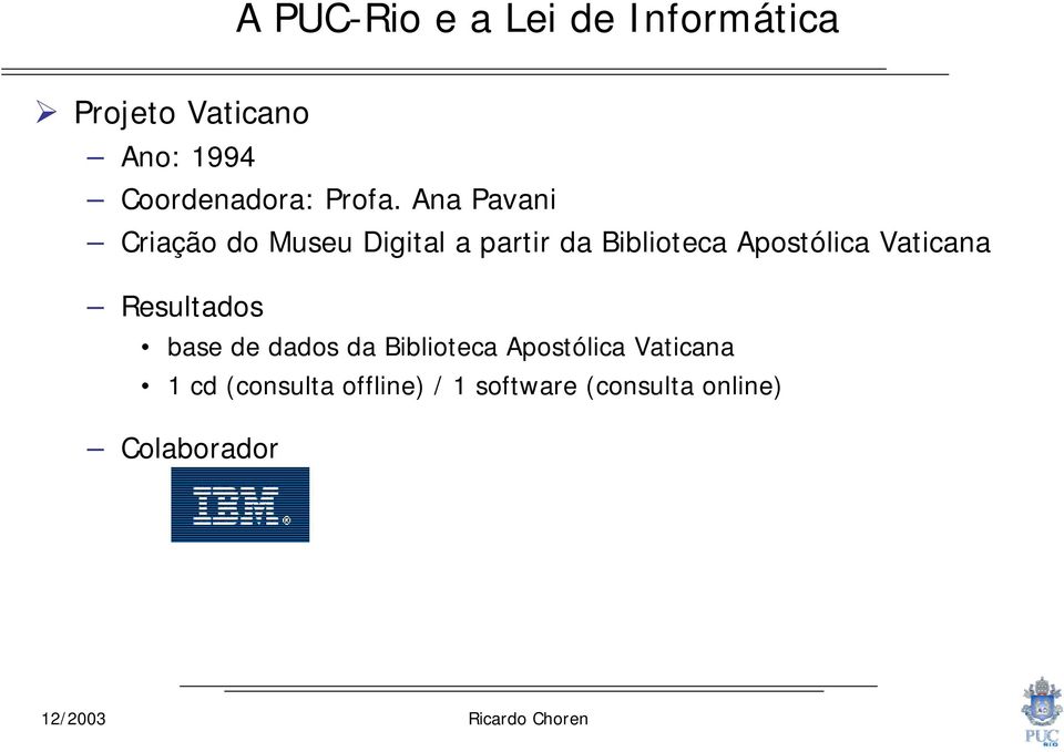 Apostólica Vaticana Resultados base de dados da Biblioteca