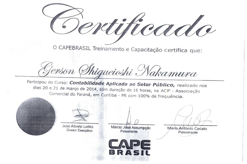 de 16 horas, na ACP - Associagao Comercial do Paran6, em Curitiba - PR corn 100% de frequencia.