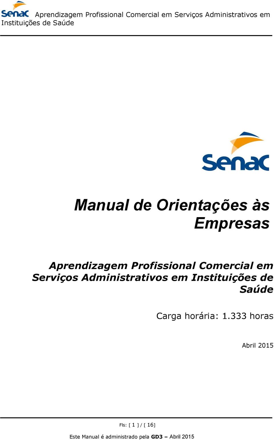 Serviços Administrativos em Instituições de