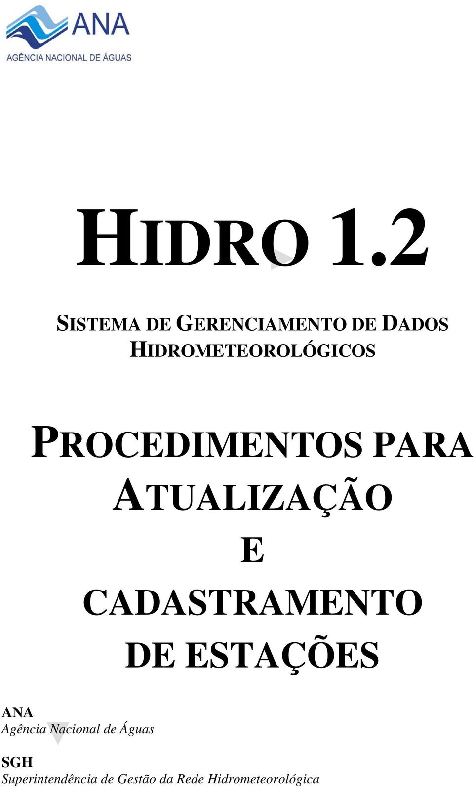 HIDROMETEOROLÓGICOS PROCEDIMENTOS PARA ATUALIZAÇÃO E