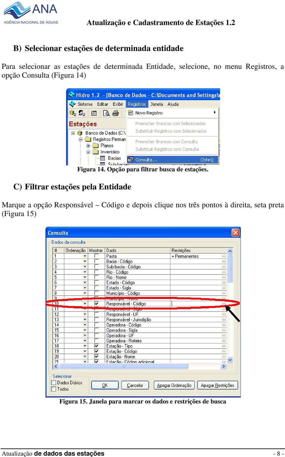 Opção para filtrar busca de estações.