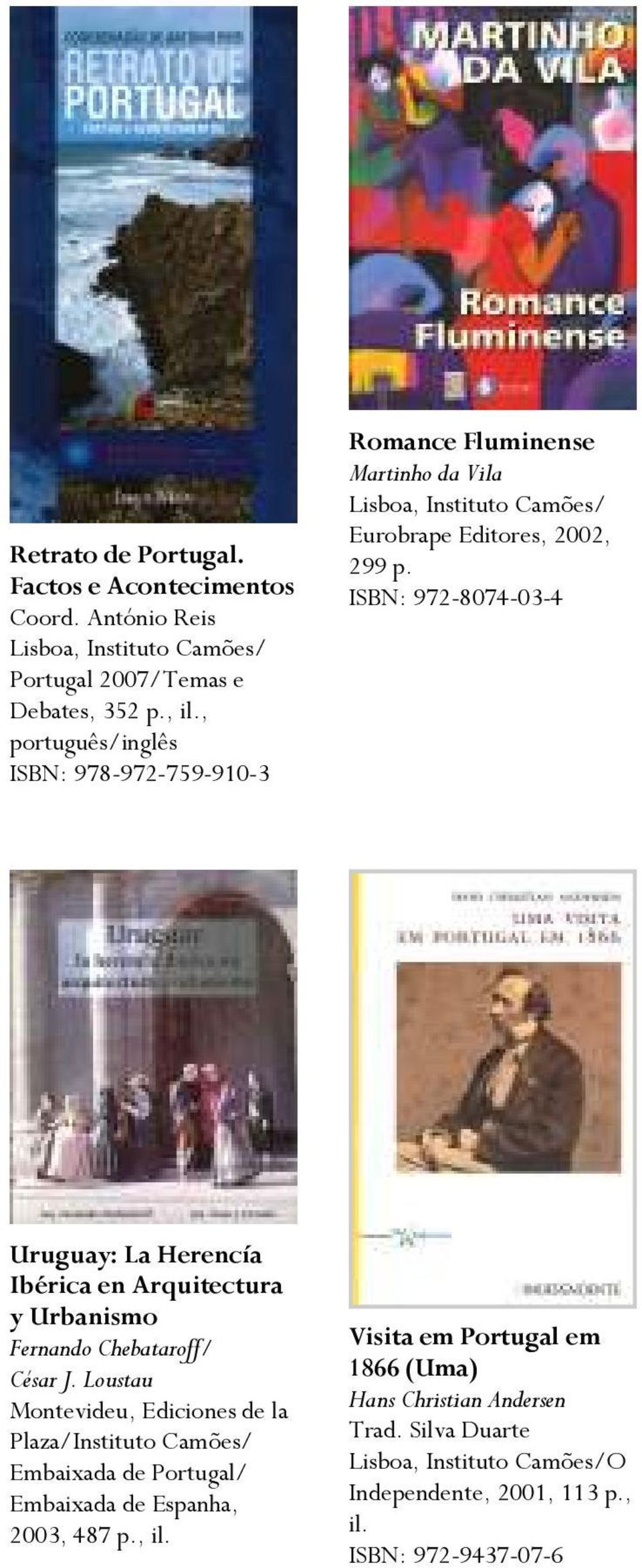 2002, 299 ISBN: 972-8074-03-4 Uruguay: La Herencía Ibérica en Arquitectura y Urbanismo Fernando Chebataroff/ César J.