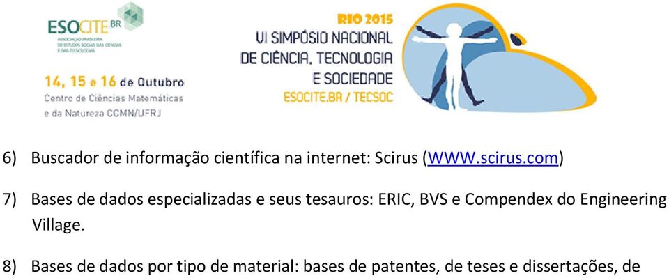 com) 7) Bases de dados especializadas e seus tesauros: ERIC,