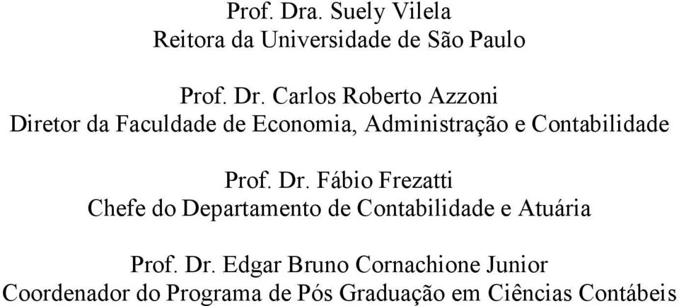 Carlos Roberto Azzoni Diretor da Faculdade de Economia, Administração e