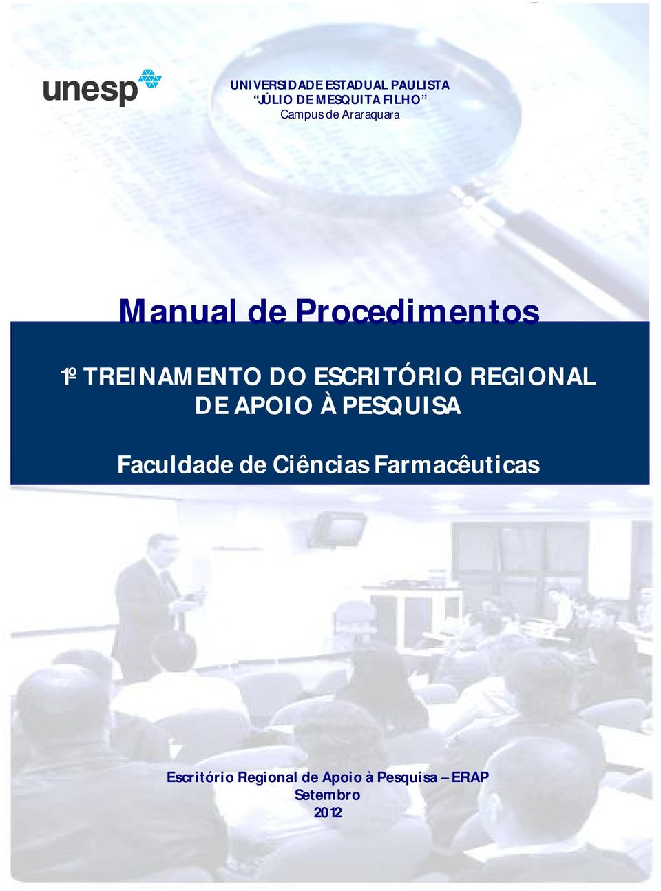 REGIONAL DE APOIO À PESQUISA Faculdade de