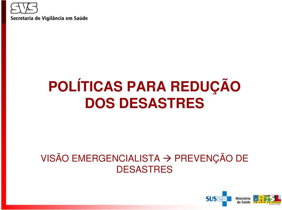 DESASTRES VISÃO