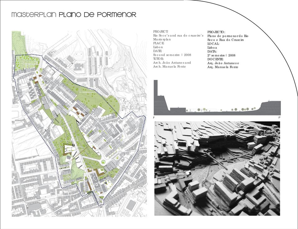 Manuela Fonte A A B 05 B C D C E E Plano de pormenor do Rio Seco e Rua