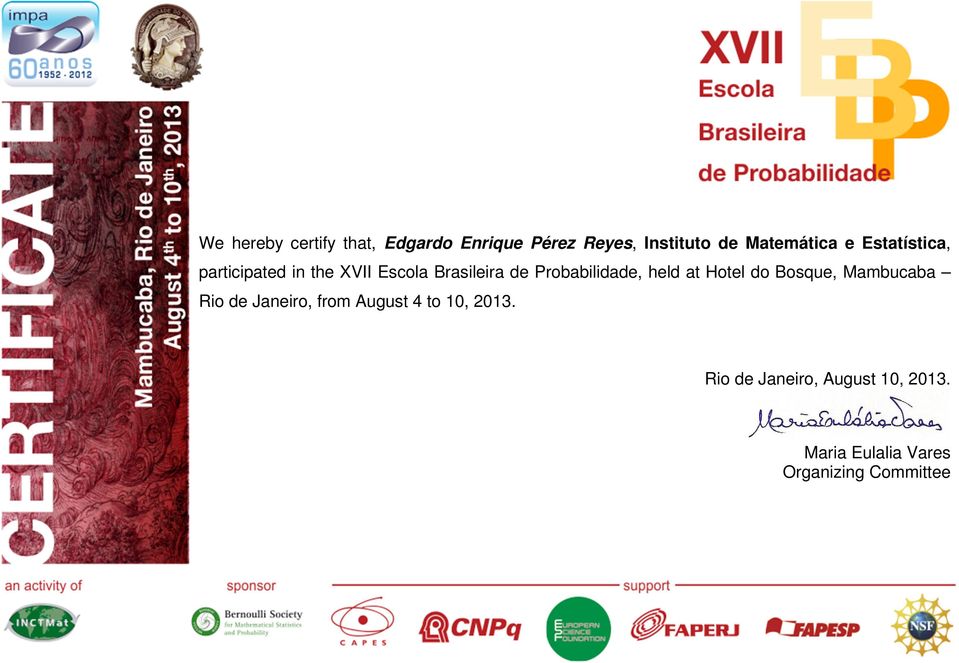 the XVII Escola Brasileira de Probabilidade, held at