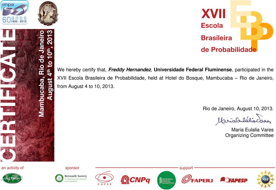 XVII Escola Brasileira de Probabilidade, held at