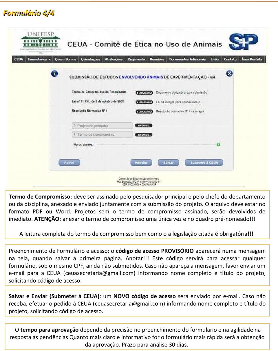 !! A leitura completa do termo de compromisso bem como o a legislação citada é obrigatória!